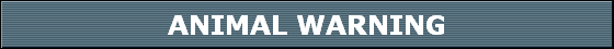 ANIMAL WARNING